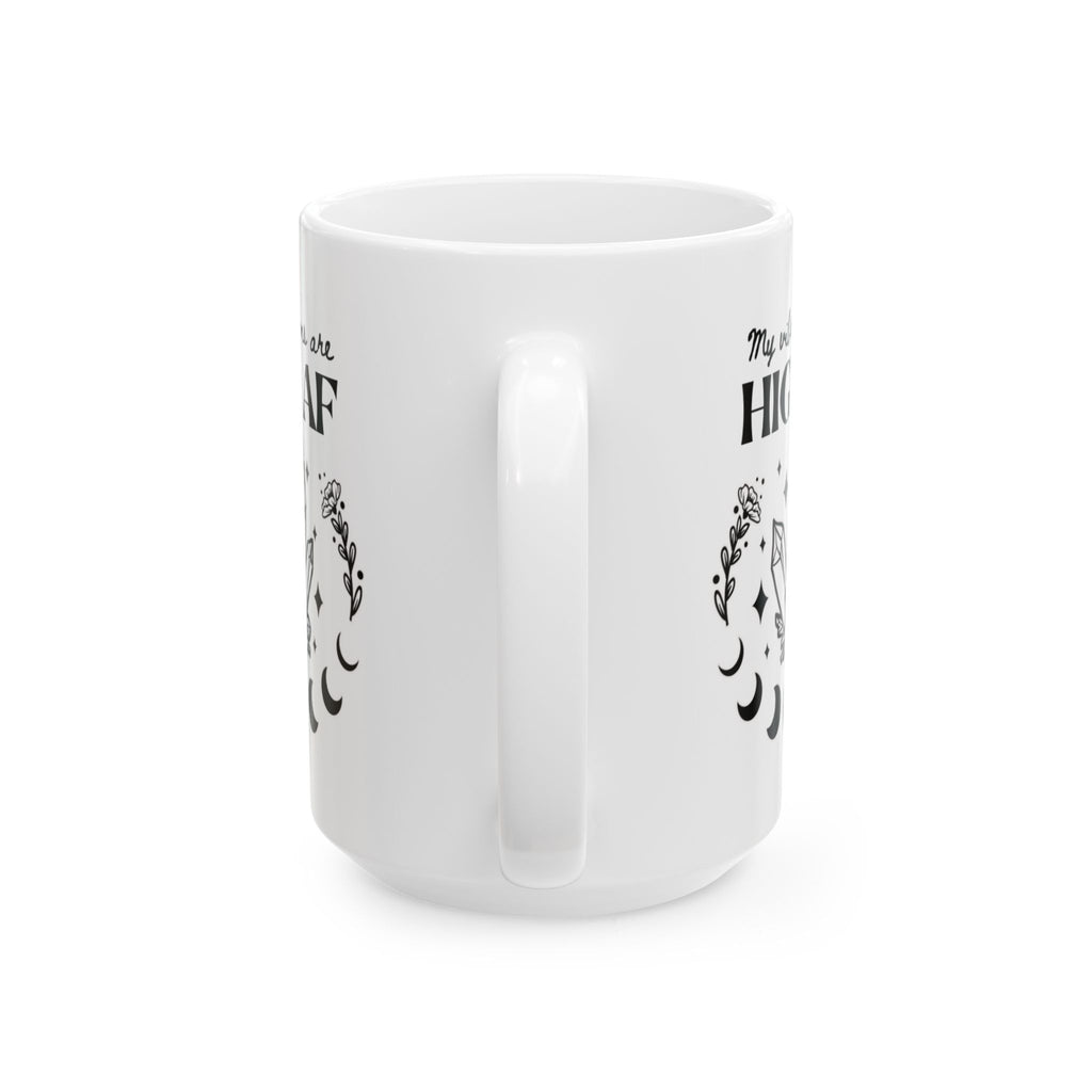 'My Vibrations are High AF' Ceramic Mug — Magical Moon & Tarot Coffee Cup (11oz/15oz)