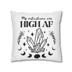Spun Polyester Pillow – "My Vibrations Are HIGH AF" Crystal Boho Accent
