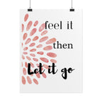 “Feel It Then Let It Go” Inspirational Wall Art