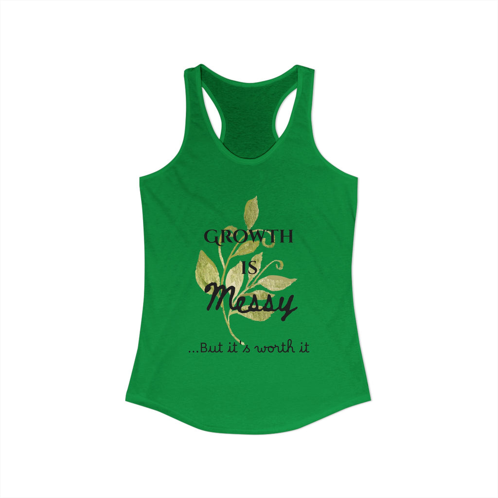 Personalize it! Women's Growth is Messy Ideal Racerback Tank