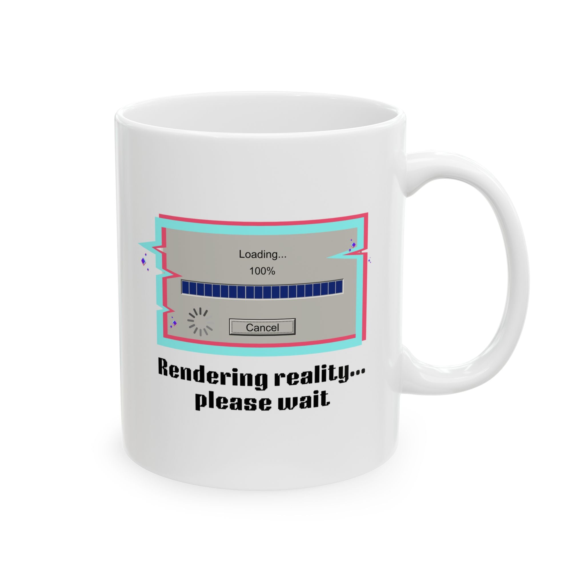 Retro 'Rendering Reality...Please Wait’ Ceramic Mug — Nostalgic 11oz/15oz Coffee Cup