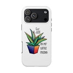 Phone Case — Colorful Potted Succulent “Say Aloe to My Little Friend”