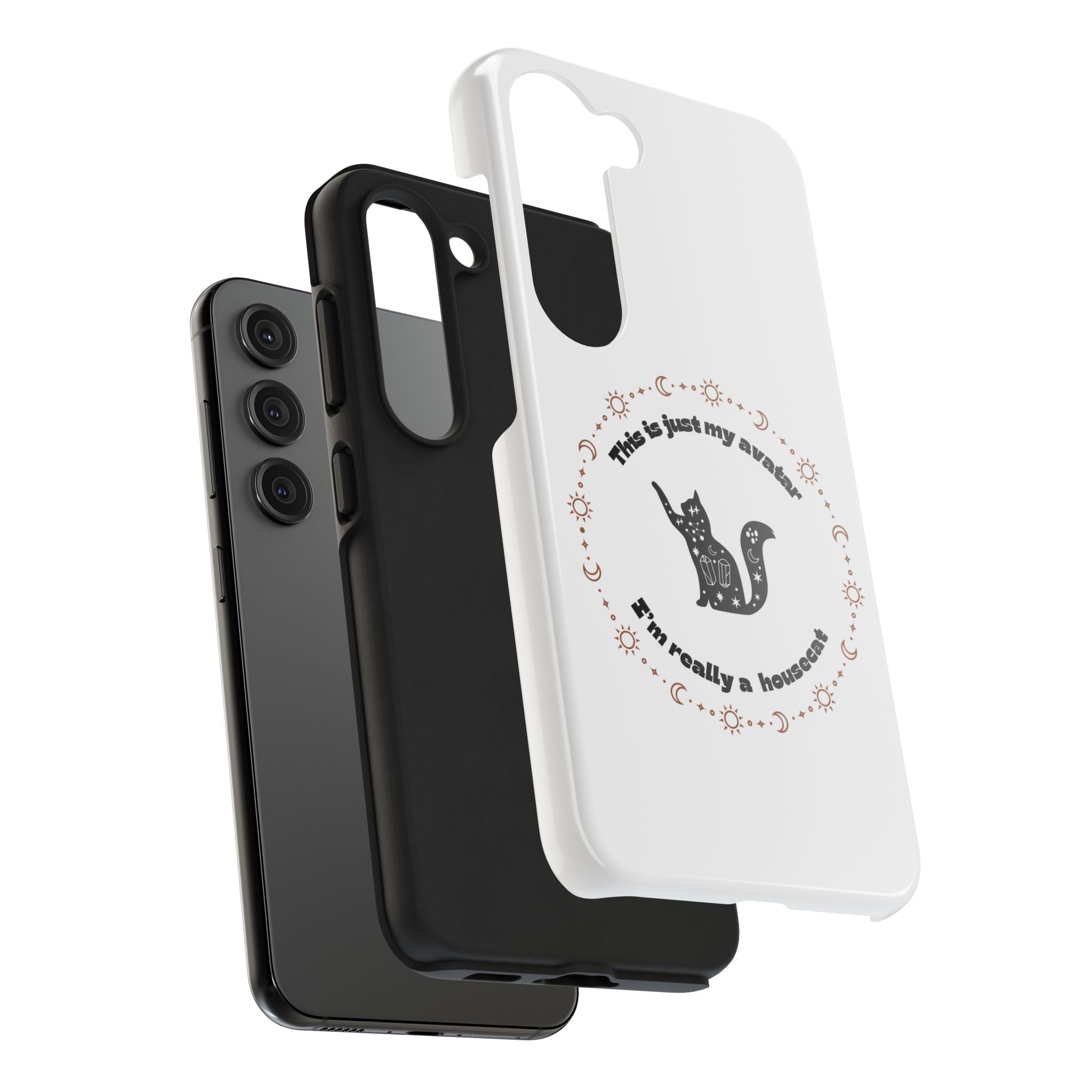 Tough Phone Case — “This Is Just My Avatar, I’m Really a Housecat” Cute Celestial Cat Protective Cover
