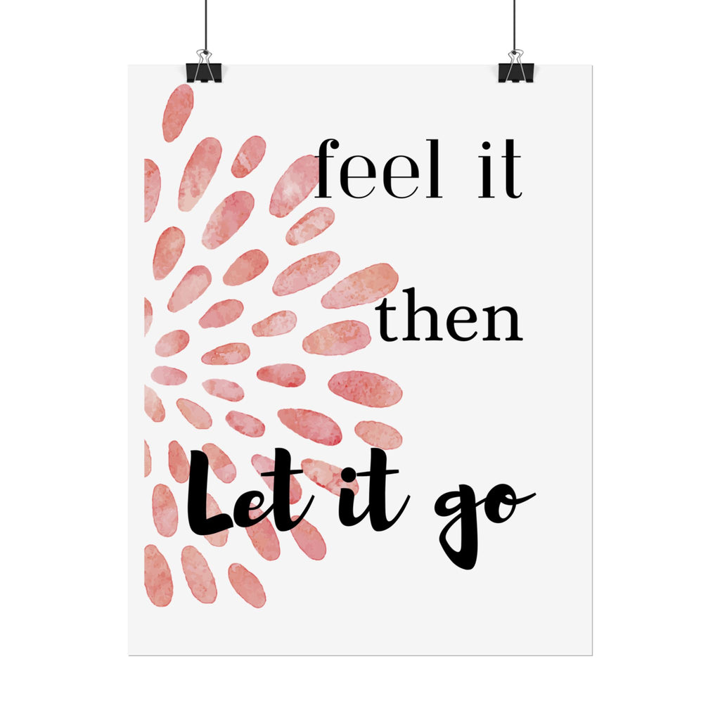 “Feel It Then Let It Go” Inspirational Wall Art