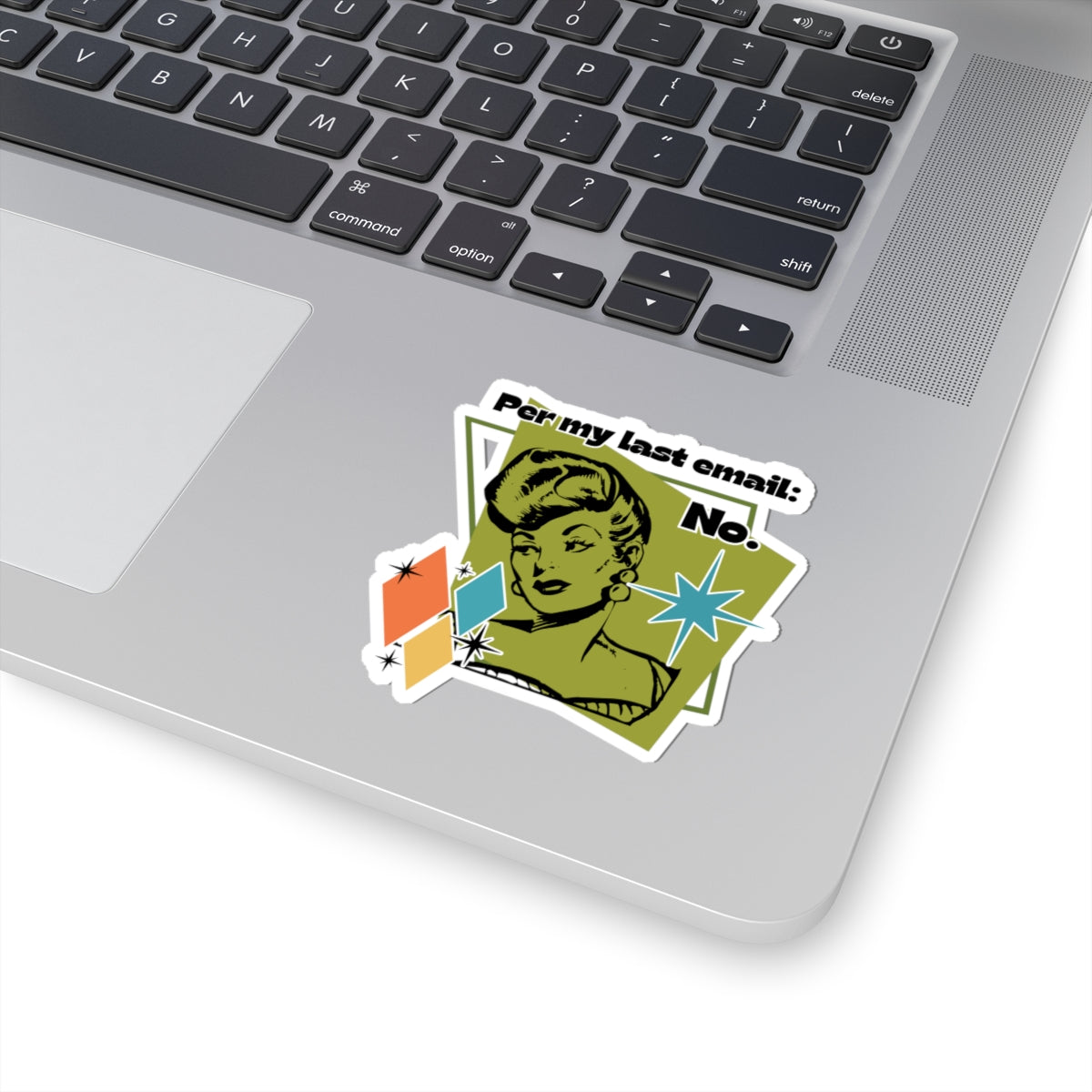 Per My Last Email: NO - Kiss-Cut Sticker