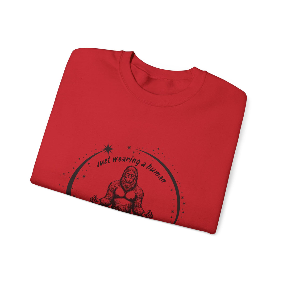 Sweatshirt — “I’m Just Wearing A Human, I’m Really Sasquatch” Funny Sasquatch Crewneck