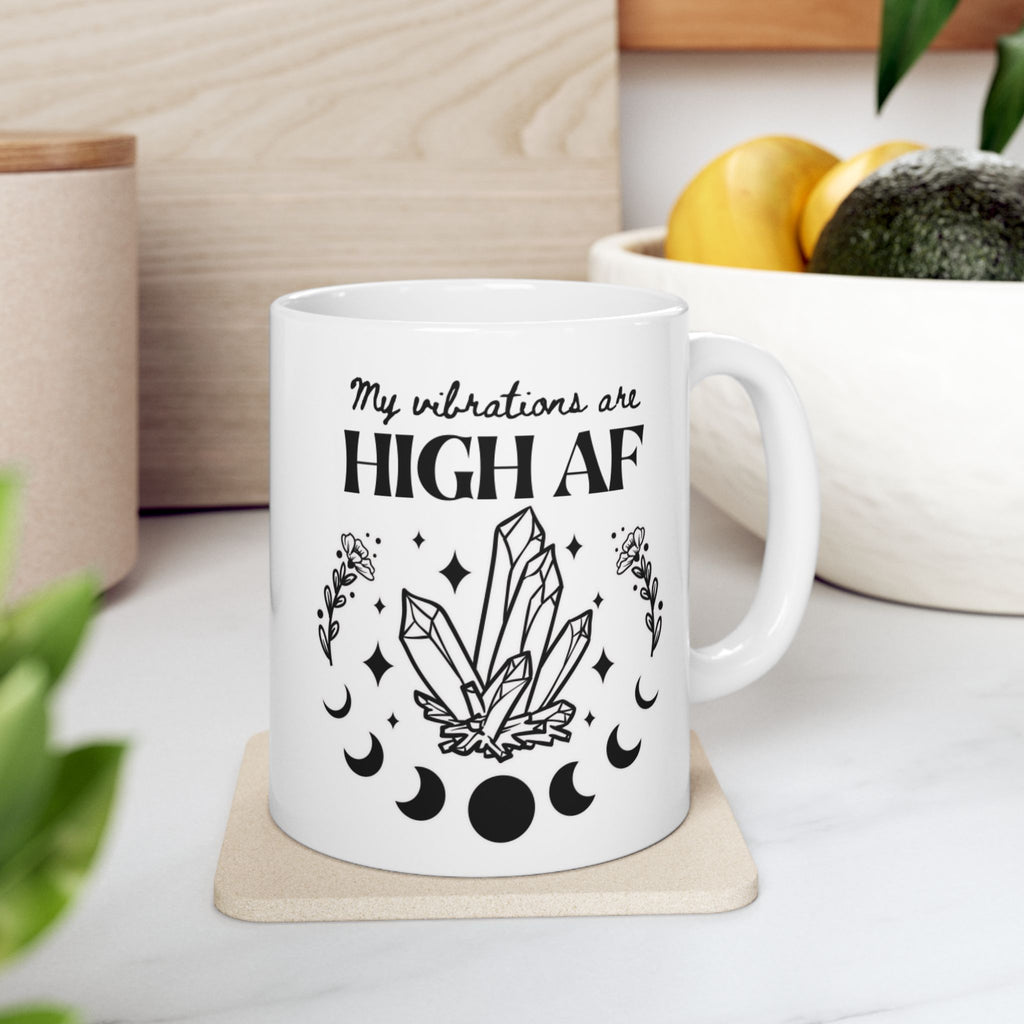 'My Vibrations are High AF' Ceramic Mug — Magical Moon & Tarot Coffee Cup (11oz/15oz)