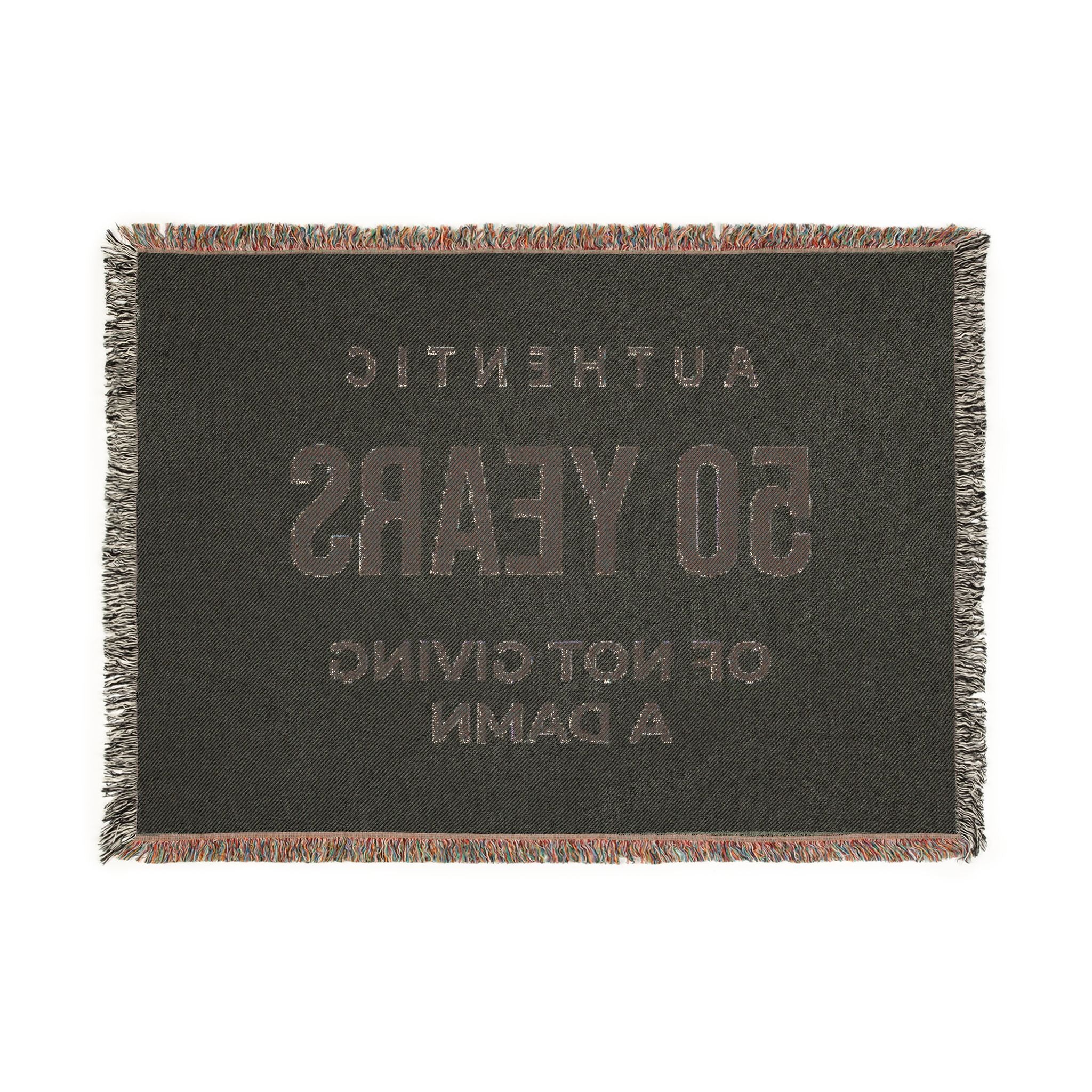 Personalized Woven Blanket — "Authentic 50 Years of Not Giving a Damn" Throw Blanket