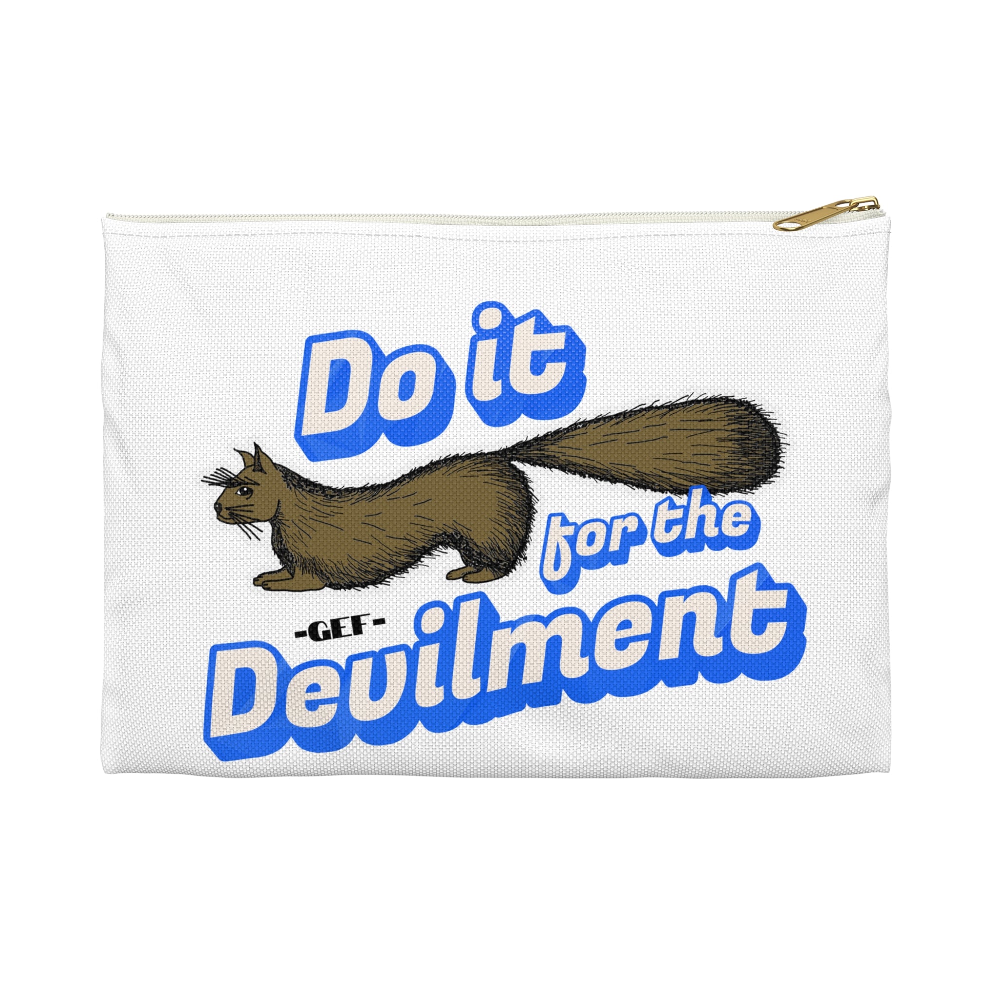 Do It — For the Devilment Accessory Pouch