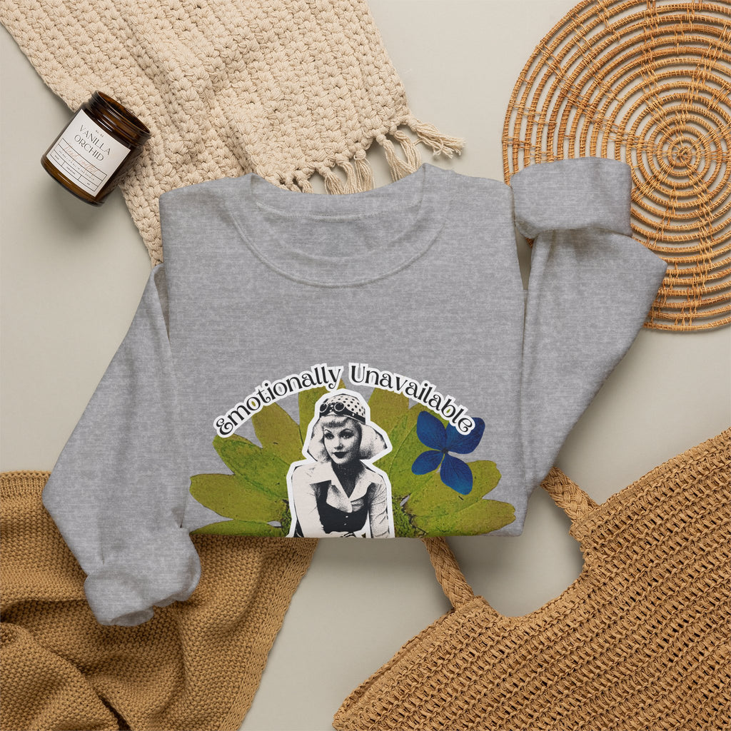 Crewneck Sweatshirt — Emotionally Unavailable & Thriving Retro Floral Graphic