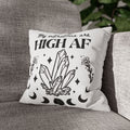 Spun Polyester Pillow – "My Vibrations Are HIGH AF" Crystal Boho Accent