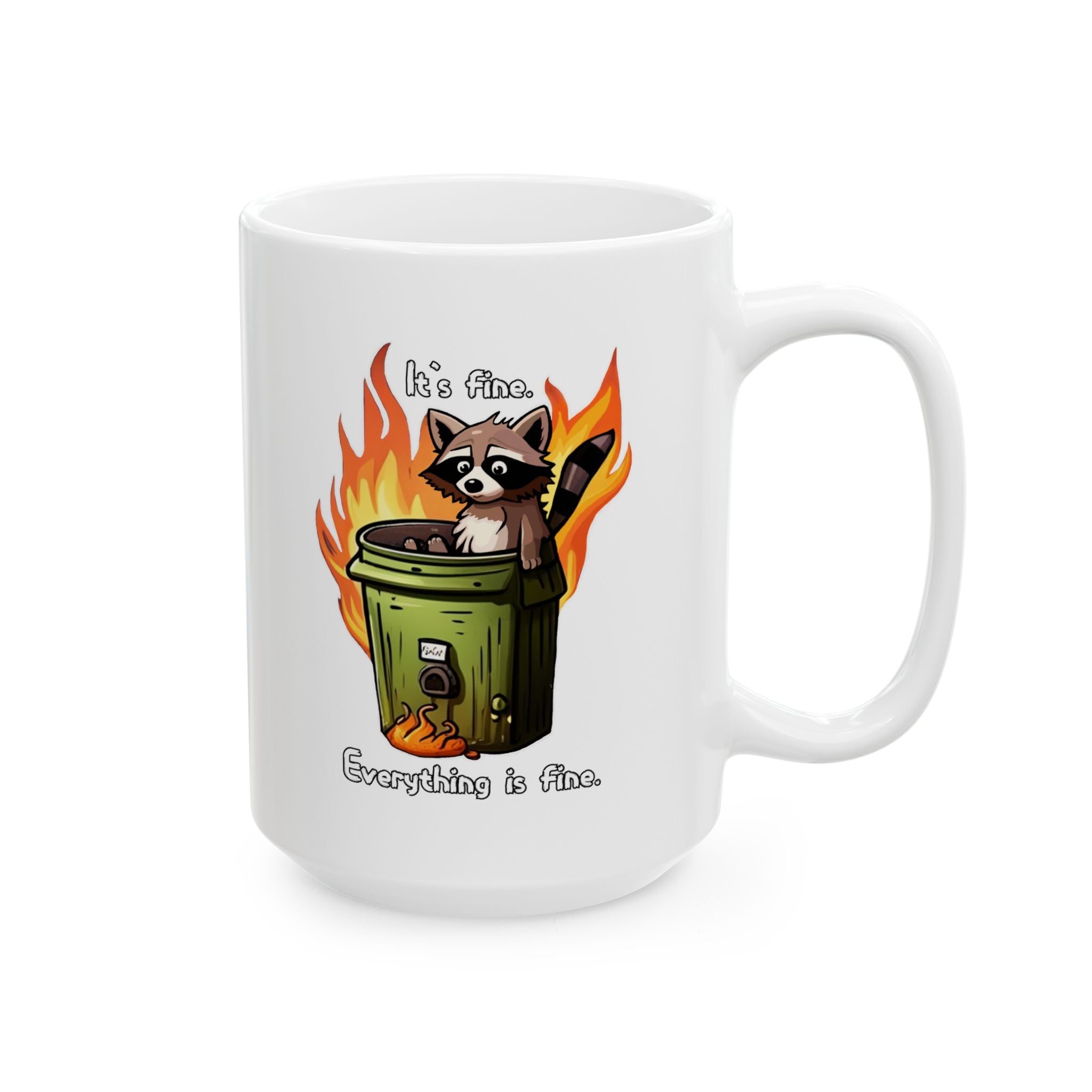 "It's Fine-Everything is Fine" Ceramic Mug — Bold Retro Fire Graphic Coffee Cup (11oz & 15oz)