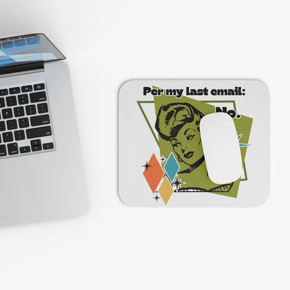 Retro 'Per My Last Email: No.' Mouse Pad