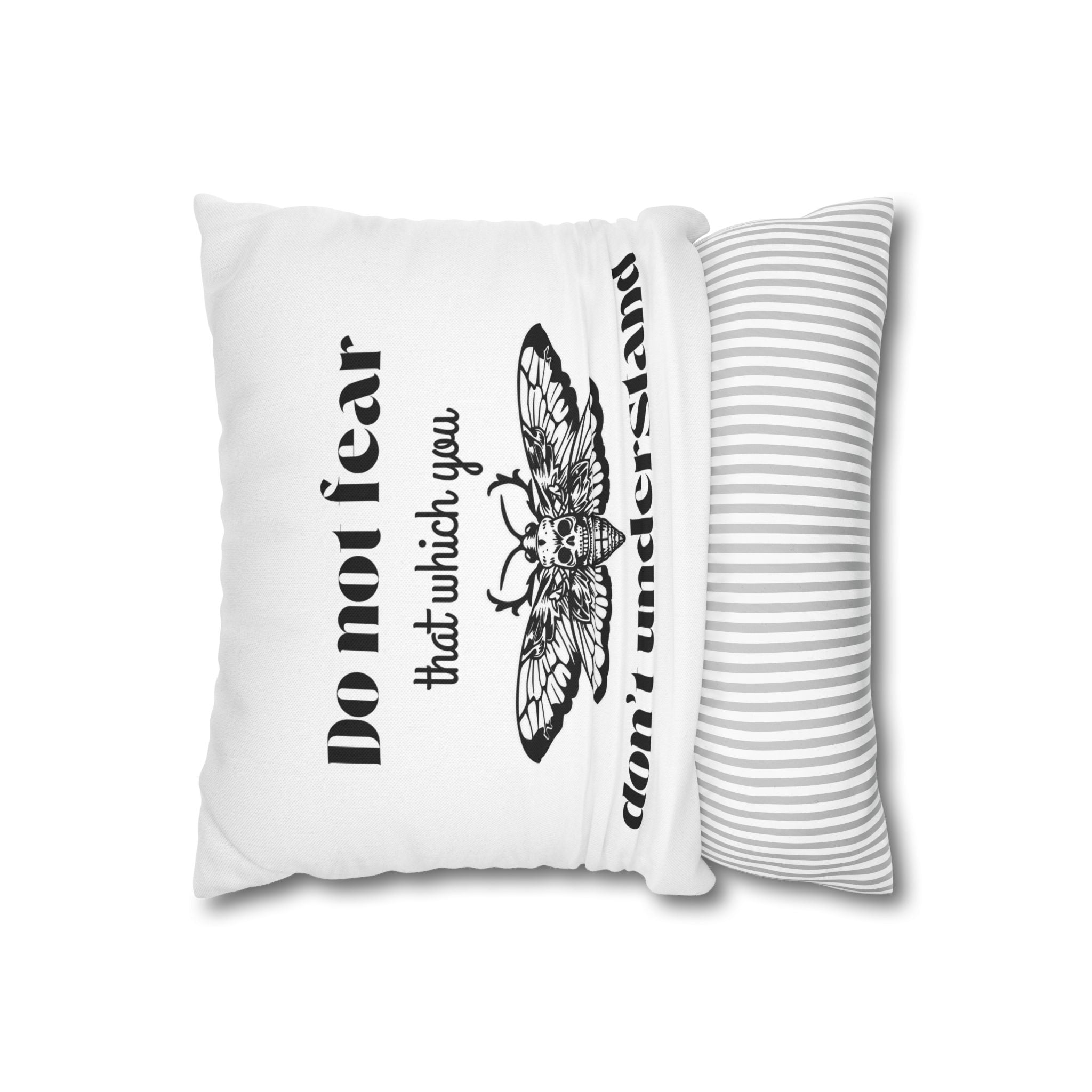 Do Not Fear Moth Pillowcase — Gothic Quote Decorative Throw Pillow