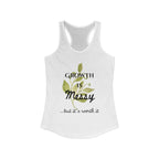 Personalize it! Women's Growth is Messy Ideal Racerback Tank