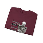 Crewneck Sweatshirt - "When You Die But You Haven't Finished The Book" Skeleton Reading Graphic
