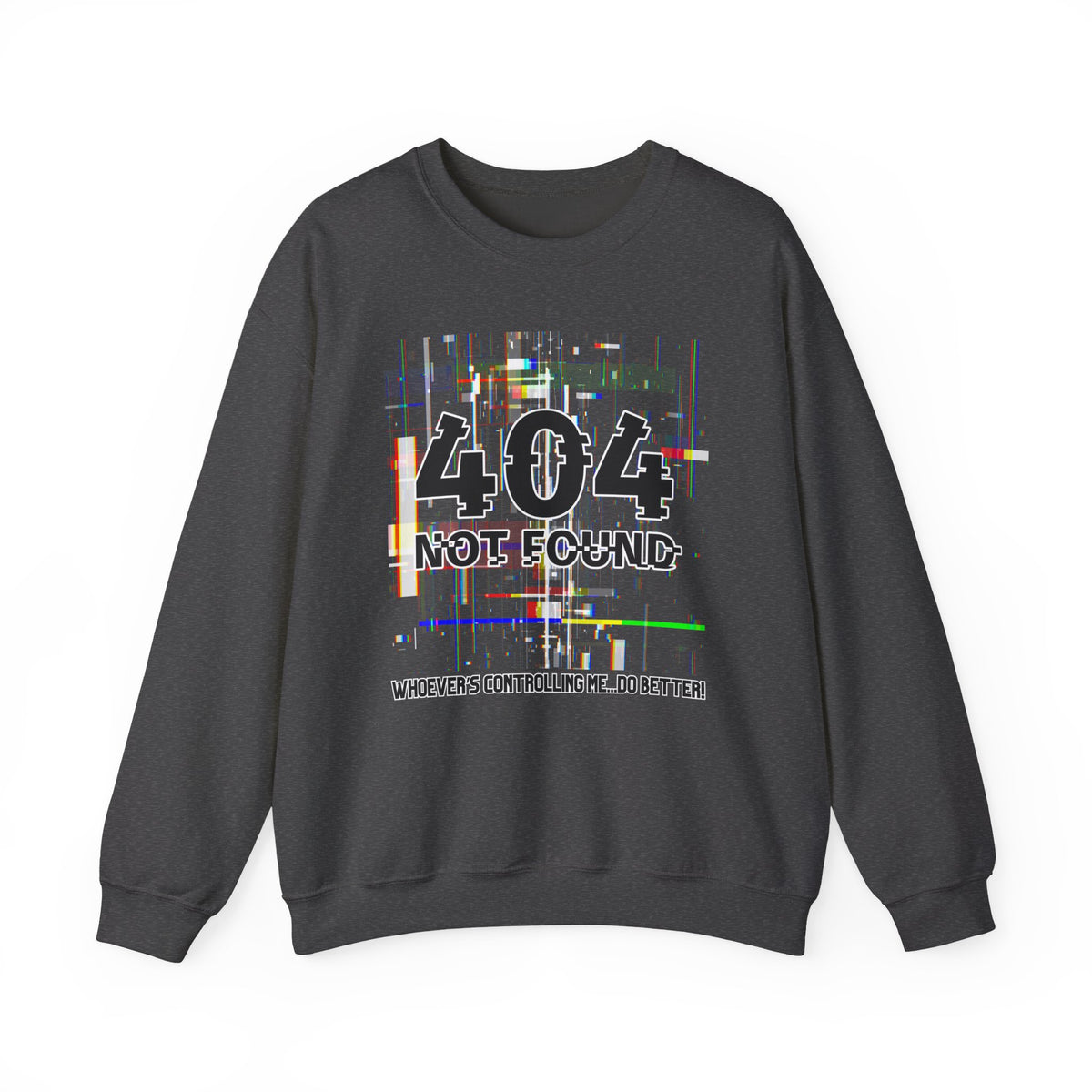 404 Not Found Crewneck Sweatshirt — Glitch Tech Graphic Pullover