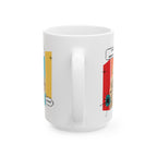 Consideration Ceramic Mug, (11oz, 15oz)