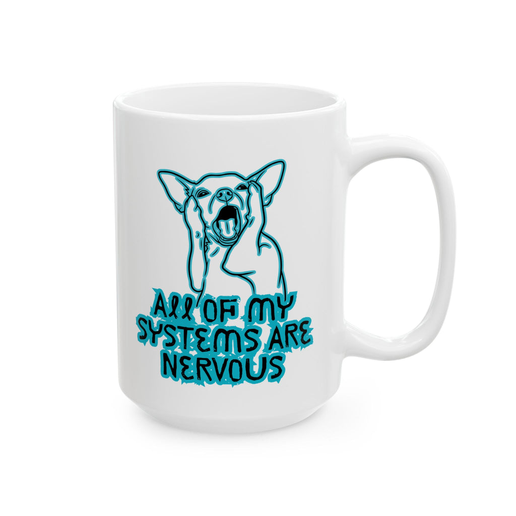 Blue Neurodiversity Awareness Ceramic Mug – 'All of My Systems Are Nervous'  (11oz, 15oz)