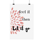 “Feel It Then Let It Go” Inspirational Wall Art