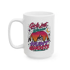 Girls Just Wanna Hunt Ghosts Ceramic Mug, (11oz, 15oz)