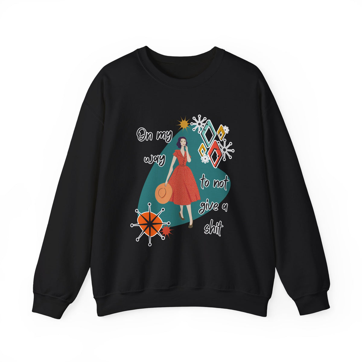 Crewneck Sweatshirt — "On My Way to Not Give a Shit" Retro Graphic