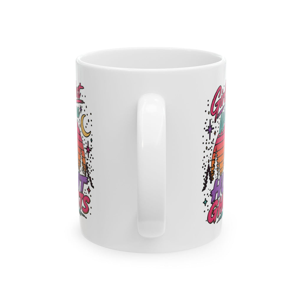 Girls Just Wanna Hunt Ghosts Ceramic Mug, (11oz, 15oz)