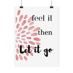 “Feel It Then Let It Go” Inspirational Wall Art