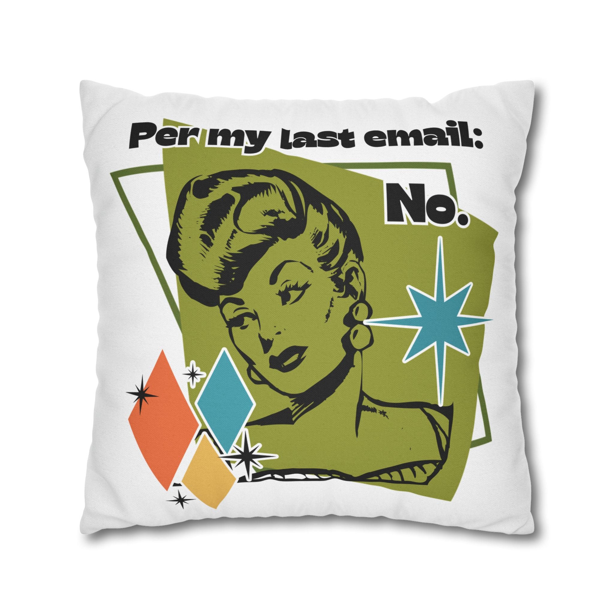 Retro 'Per My Last Email: No.' Throw Pillowcase