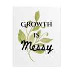 "Growth Is Messy" Botanical Wall Art Print