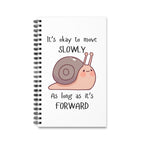 Spiral Journal — "It’s Okay to Move Slowly" Motivational Snail Notebook