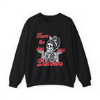Skeleton 'Have the Day You Deserve' Crewneck Sweatshirt