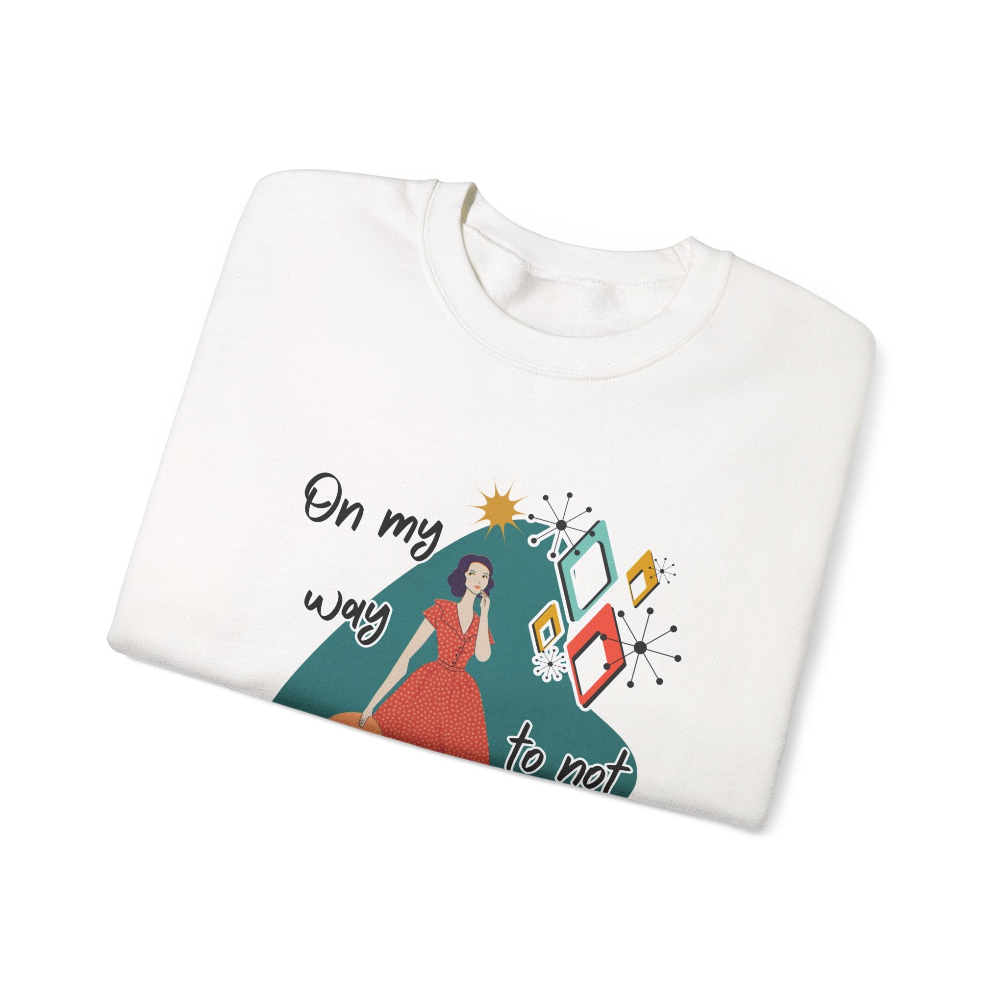 Crewneck Sweatshirt — "On My Way to Not Give a Shit" Retro Graphic