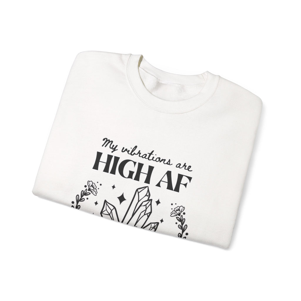 Crewneck Sweatshirt — "My Vibrations Are HIGH AF" Crystal Moon Graphic
