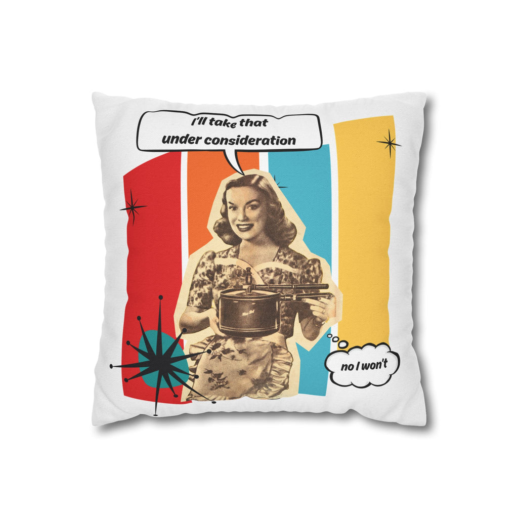 Retro Pop Art Pillow – “I’ll Take That Under Consideration” Throw Pillow