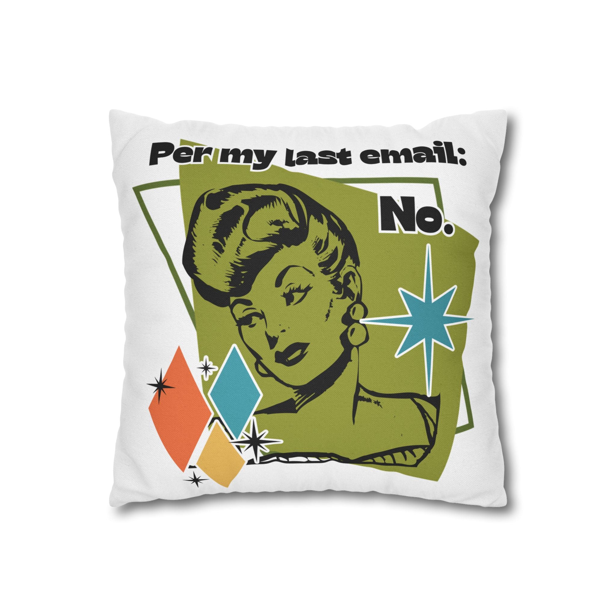 Retro 'Per My Last Email: No.' Throw Pillowcase