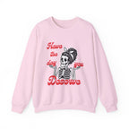 Skeleton 'Have the Day You Deserve' Crewneck Sweatshirt