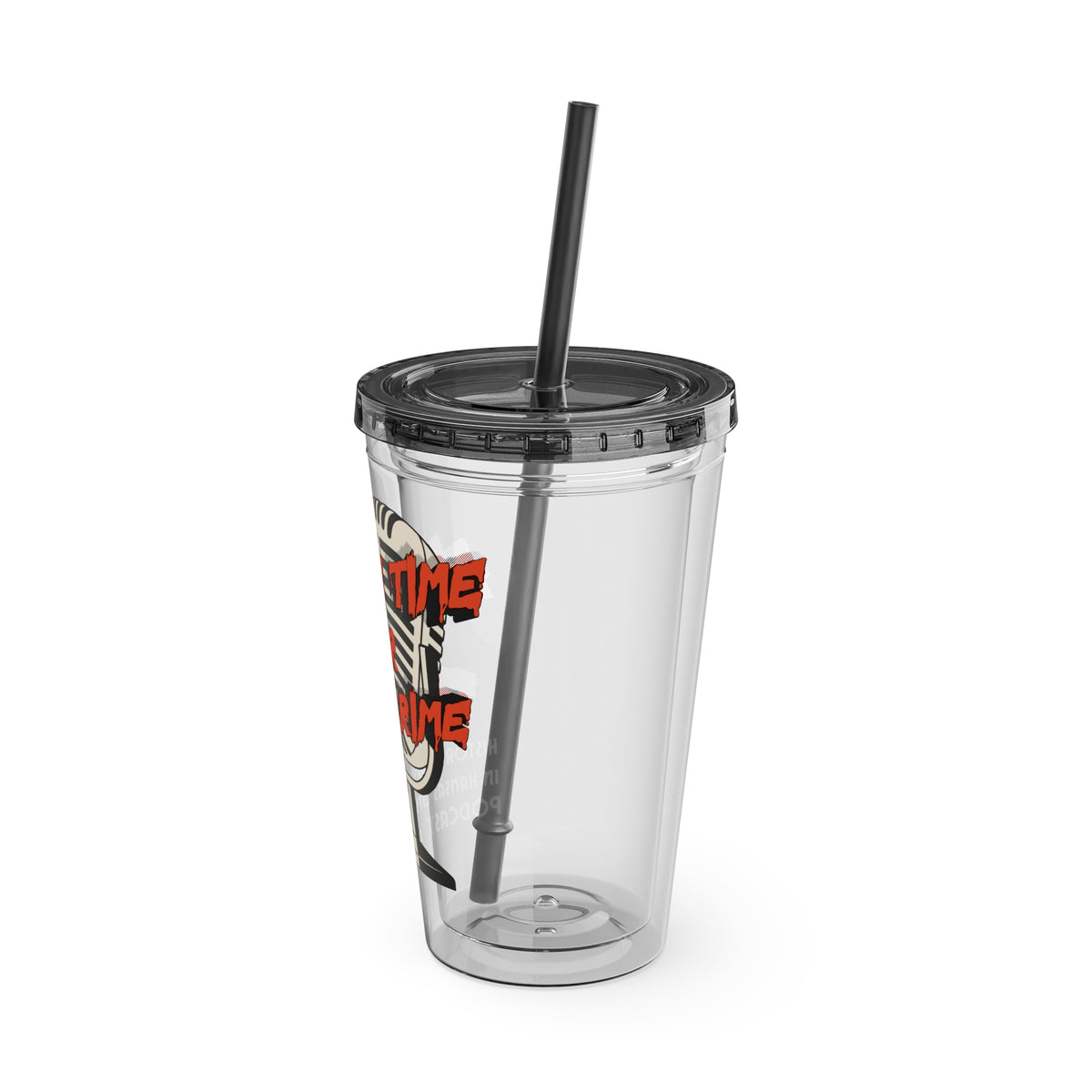 Always Time for True Crime Tumbler with Straw, 16oz