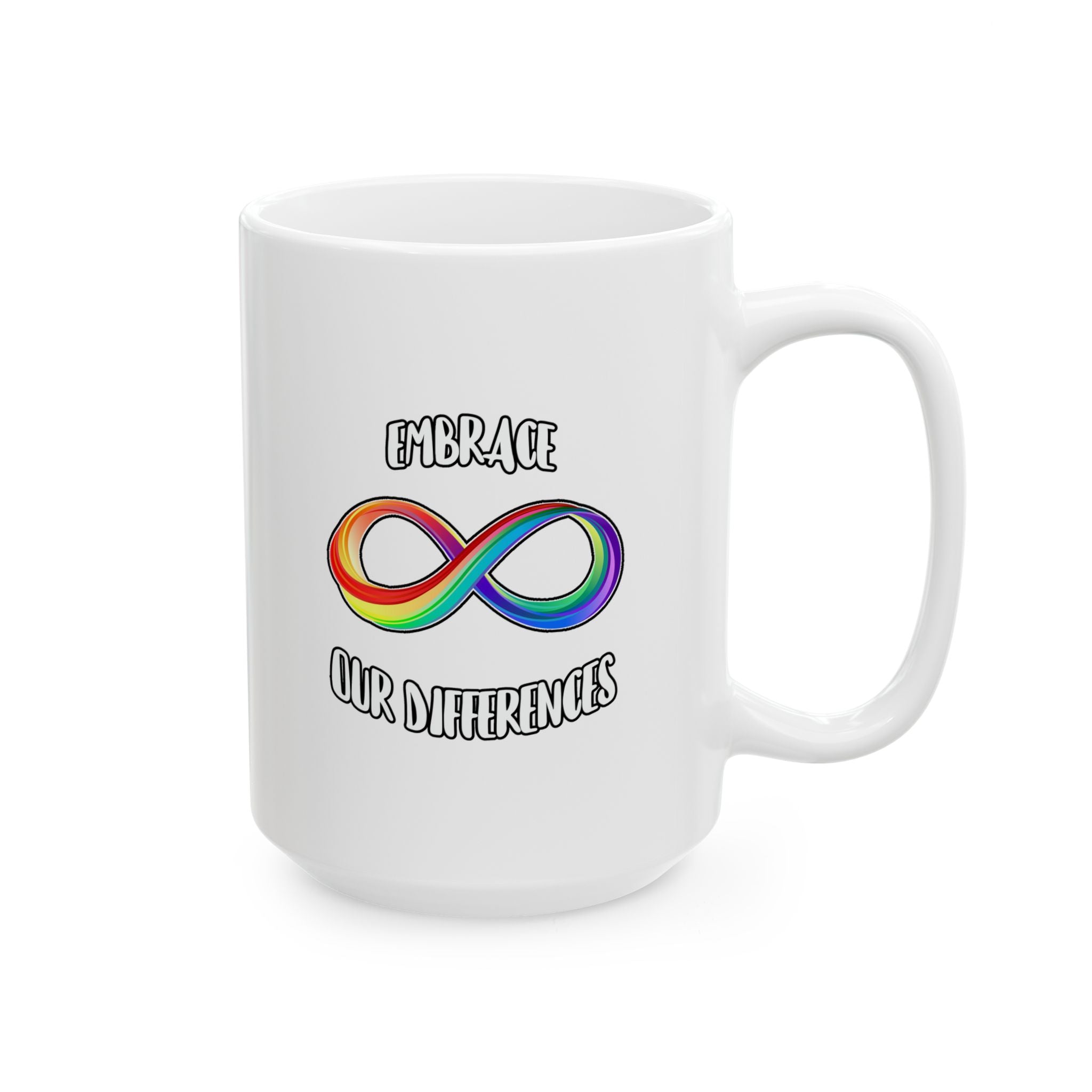 Embrace Our Differences Ceramic Mug — Funny LGBTQ+ Pride Coffee Cup (11oz & 15oz)