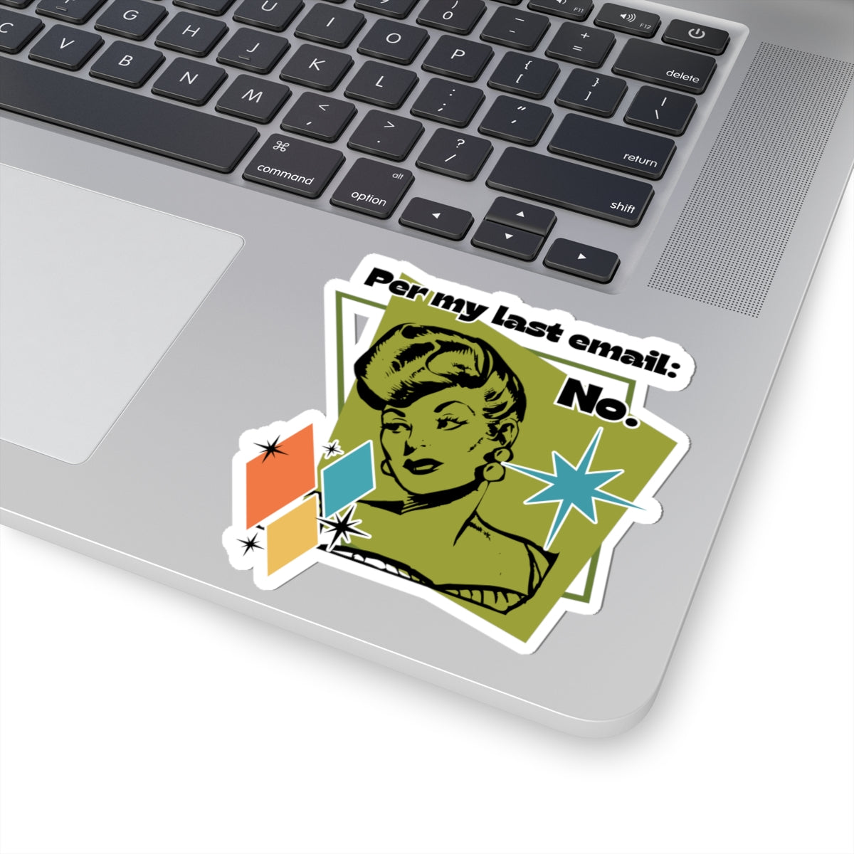 Per My Last Email: NO - Kiss-Cut Sticker