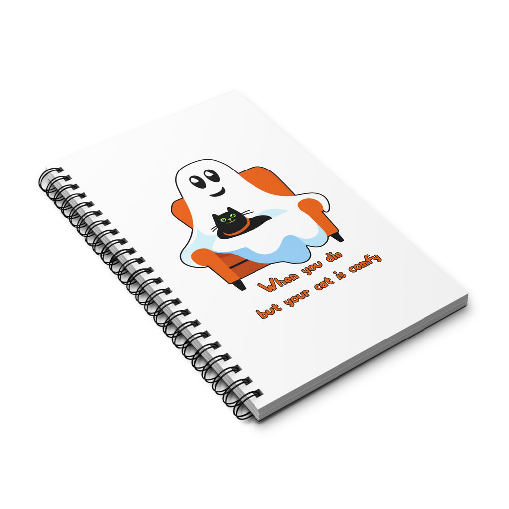Ghost & Cat Spiral Journal — "When You Die But Your Cat Is Comfy" Cute Halloween Notebook