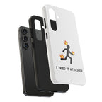 Tough Phone Case — Funny "I Tried It at Home" Stunt Stick Figure Design