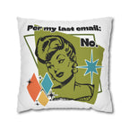 Retro 'Per My Last Email: No.' Throw Pillowcase
