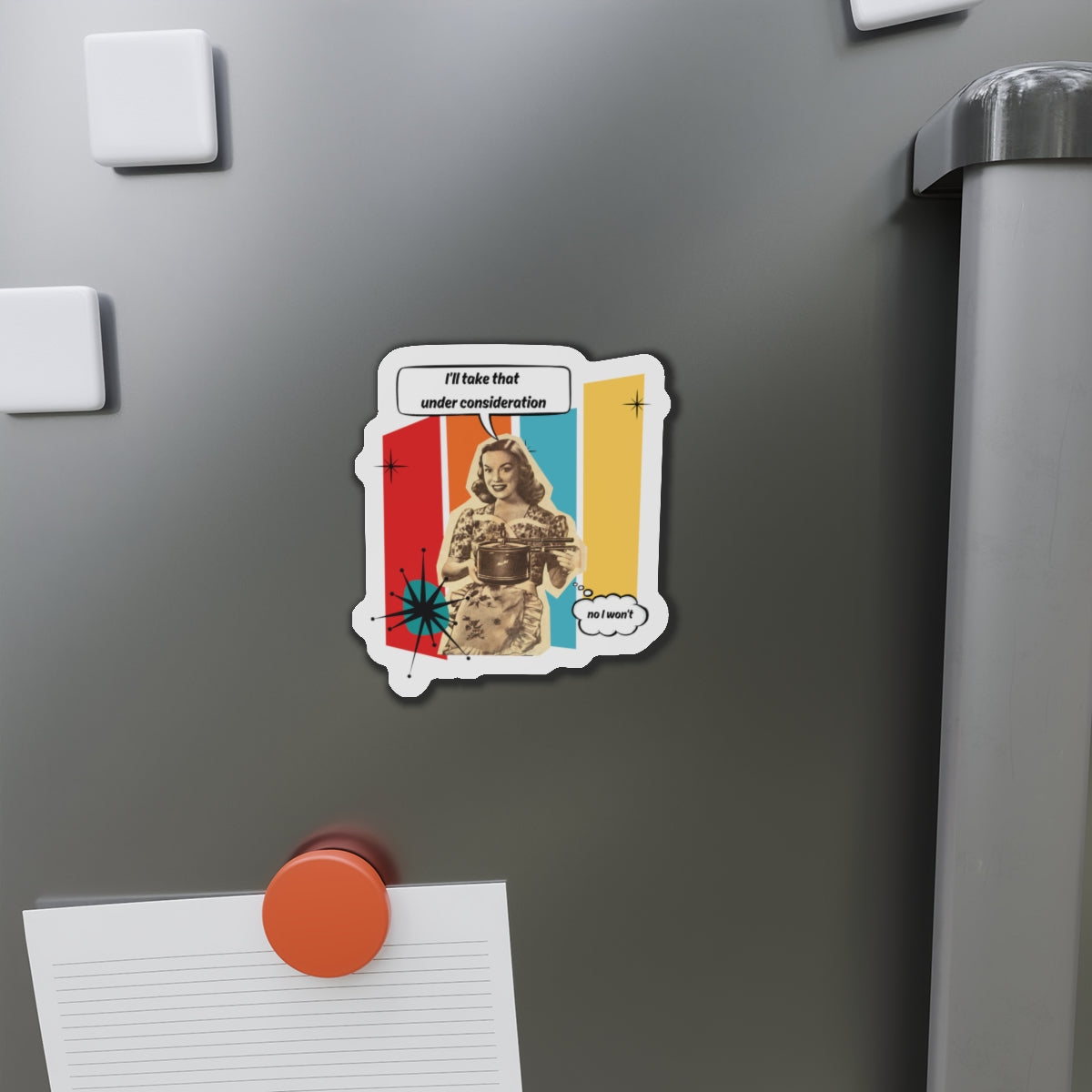 Personalize it! "I'll Take That Under Consideration" Die-Cut Fridge Magnet