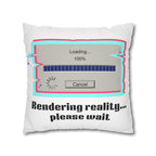 Square Pillowcase — "Rendering Reality... Please Wait" Retro Loading Bar Decorative Pillowcase