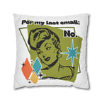 Retro 'Per My Last Email: No.' Throw Pillowcase