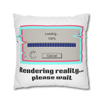 Square Pillowcase — "Rendering Reality... Please Wait" Retro Loading Bar Decorative Pillowcase