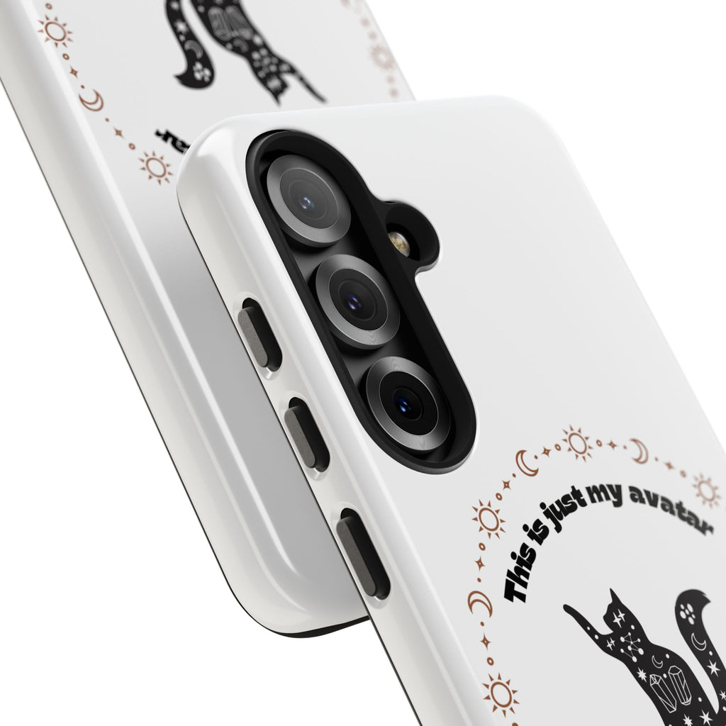 Tough Phone Case — “This Is Just My Avatar, I’m Really a Housecat” Cute Celestial Cat Protective Cover