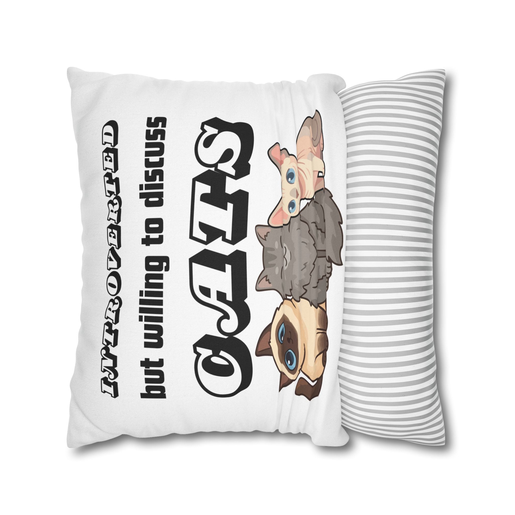 Introverted But Willing to Discuss Cats Pillowcase