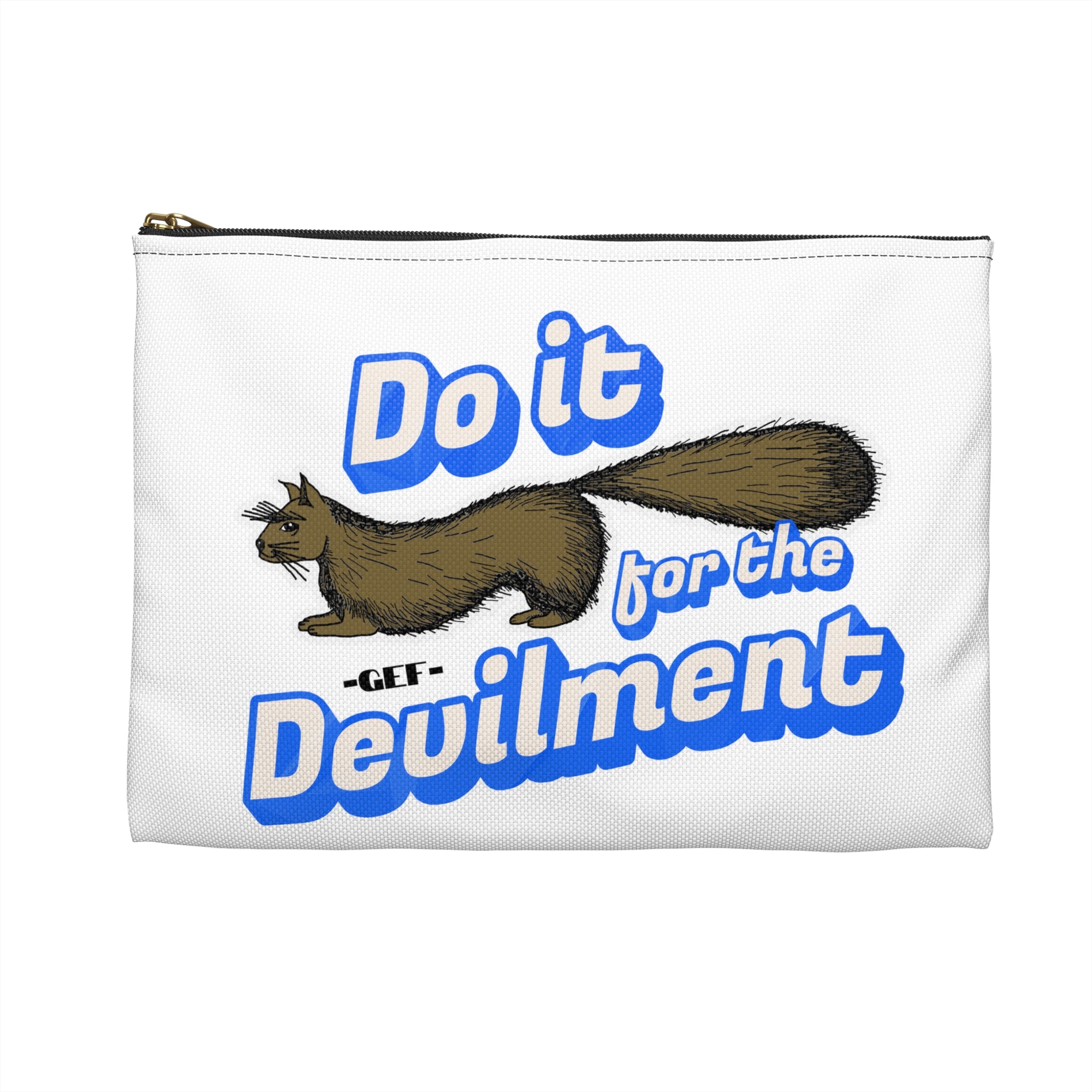 Do It — For the Devilment Accessory Pouch